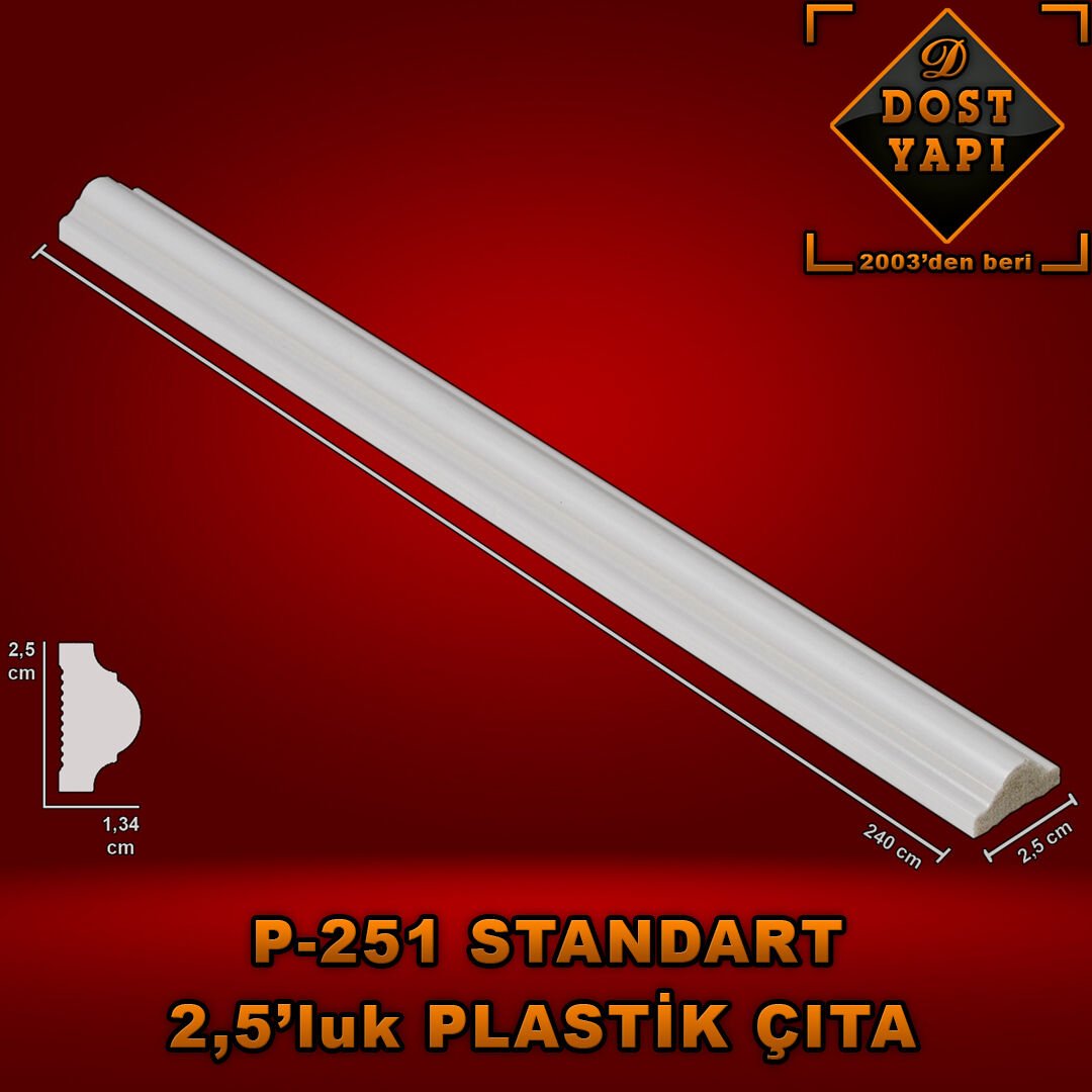 STD PLASTİK ÇITA 2,5 CM = 1 ad = 2,40 mt