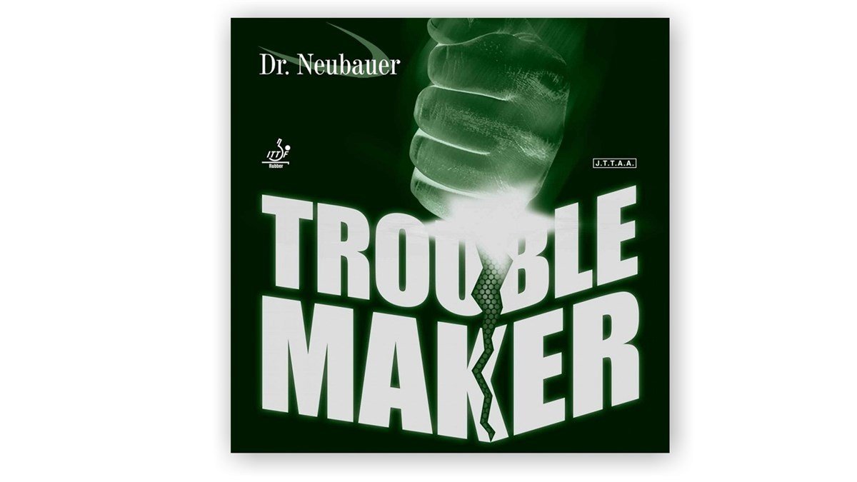 Dr.Neubauer Trouble Maker