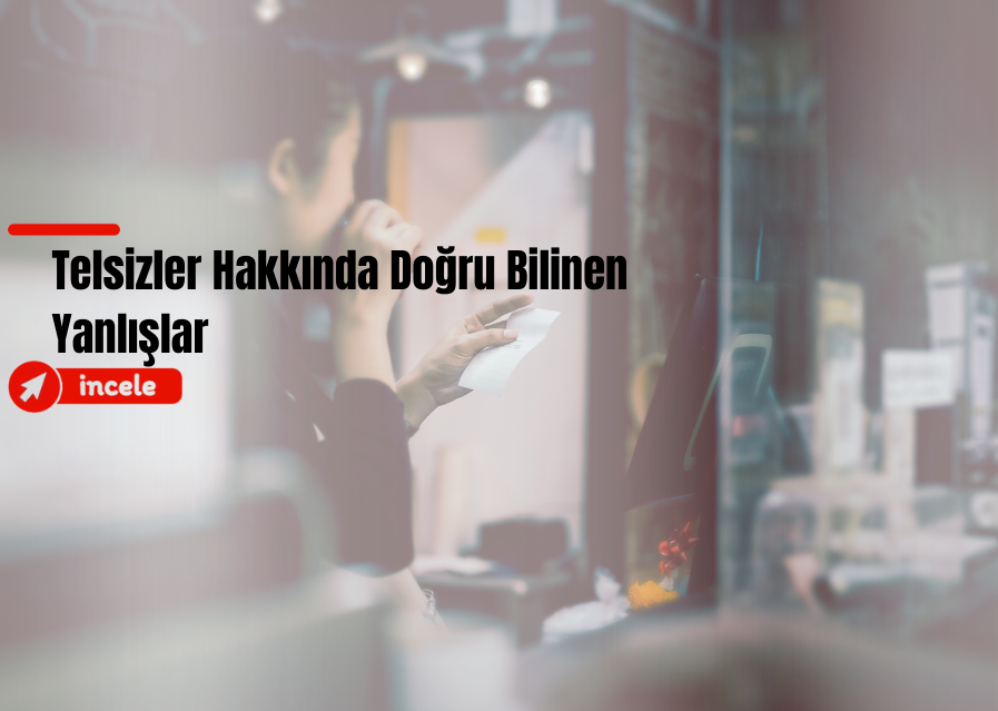 Telsizler Hakkında Doğru Bilinen Yanlışlar