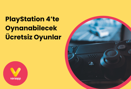 PlayStation 4’te Oynanabilecek En Güzel Ücretsiz Oyunlar