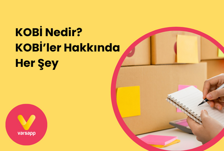 KOBİ Nedir? KOBİ’ler Hakkında Her Şey 2024