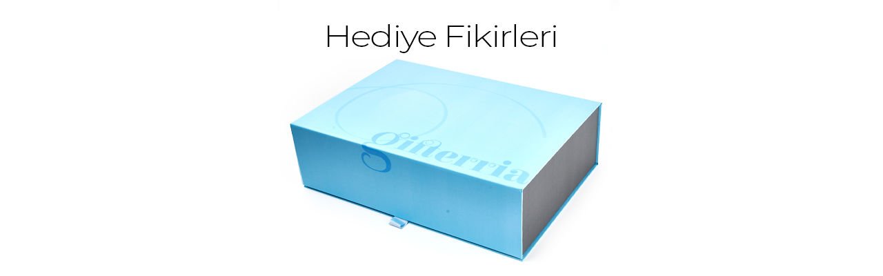 HEDİYE FİKİRLERİ