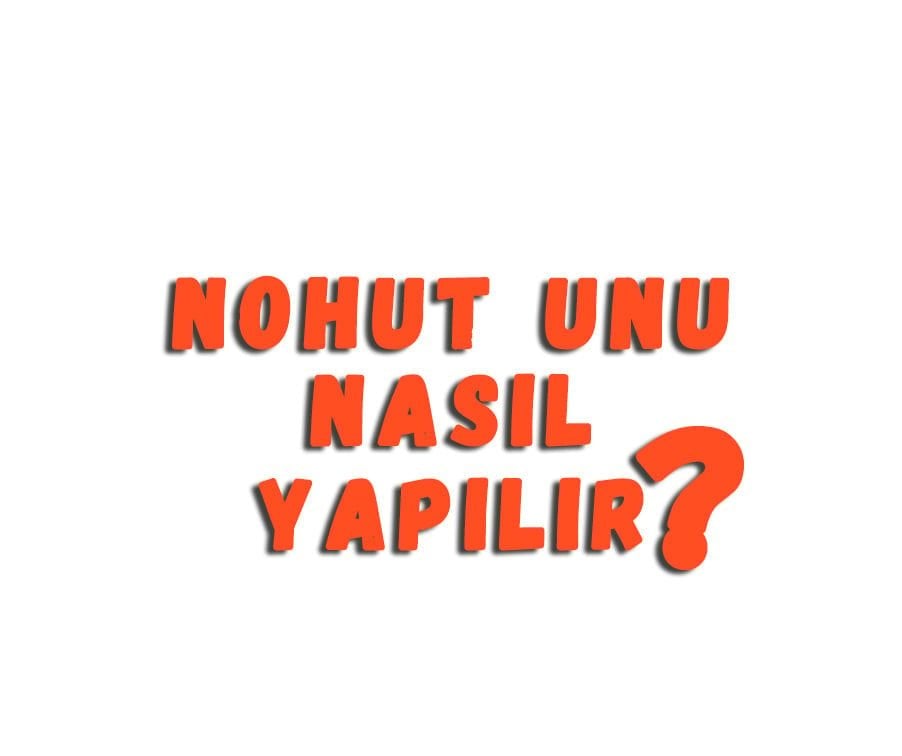 Nohut Unu Nasıl Yapılır