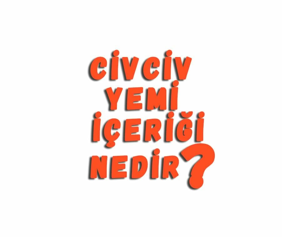 Civciv Yemi İçeriği Nedir