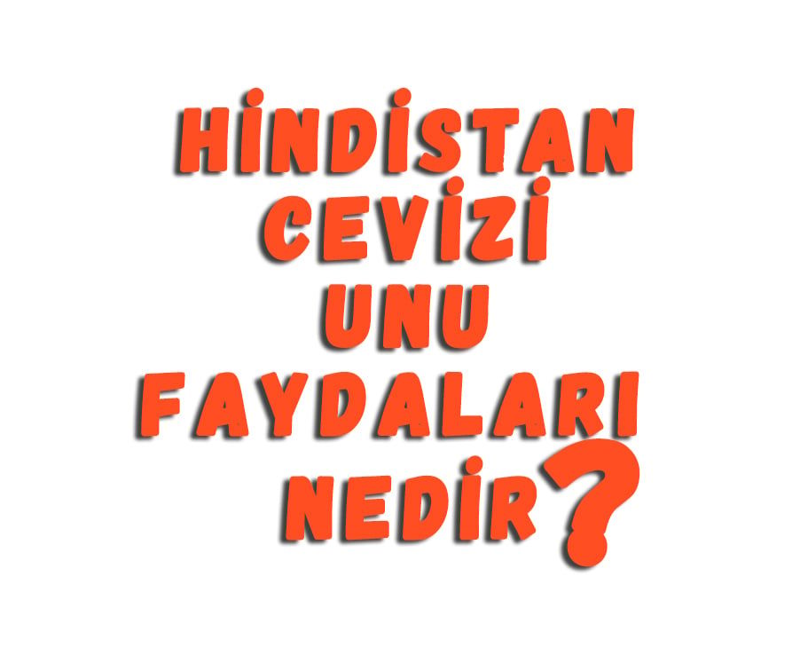 Hindistan Cevizi Unu Faydaları