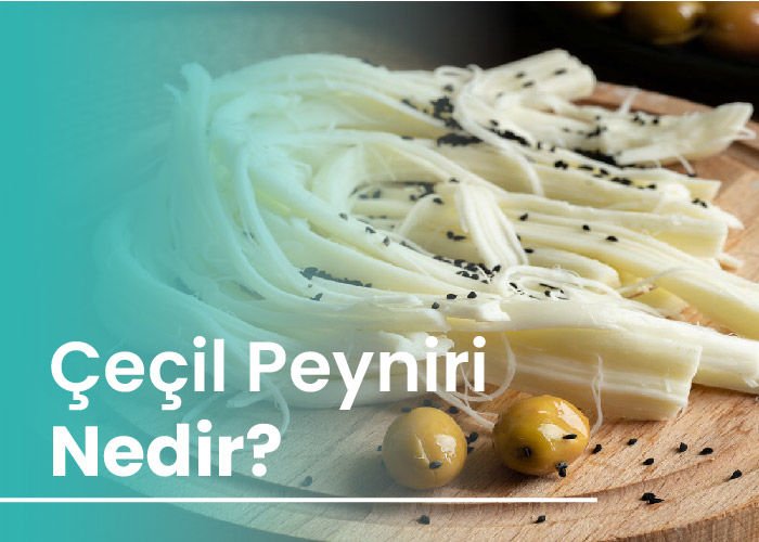 Çeçil Peyniri Nedir?