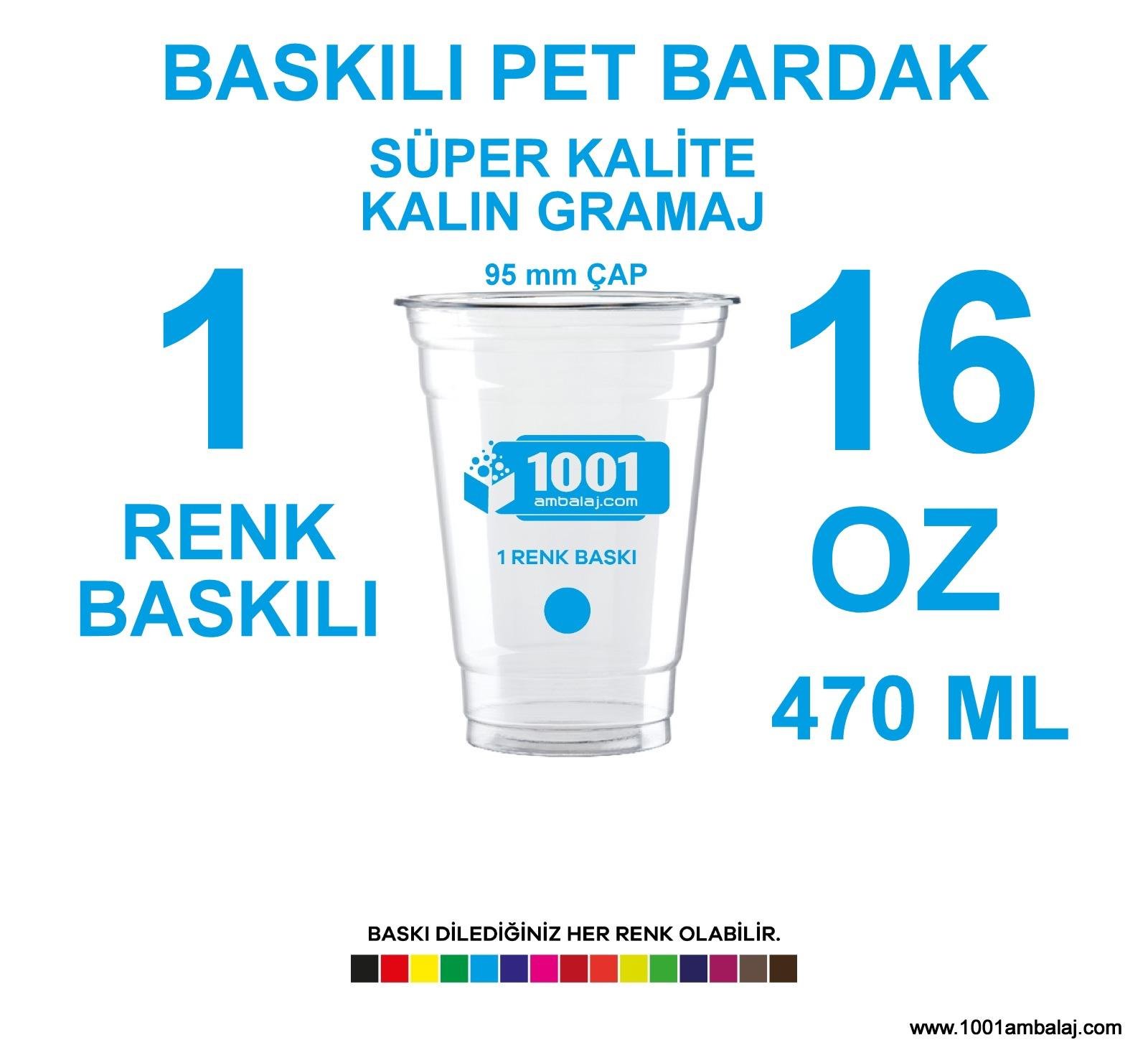 1 Renk Baskılı Pet Bardak 470 Ml 95 Çap Pet Bardak 16 Oz Ağır Gramaj