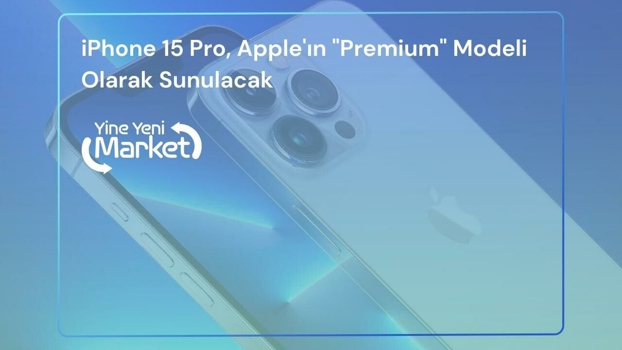 iPhone 15 Pro, Apple'ın 