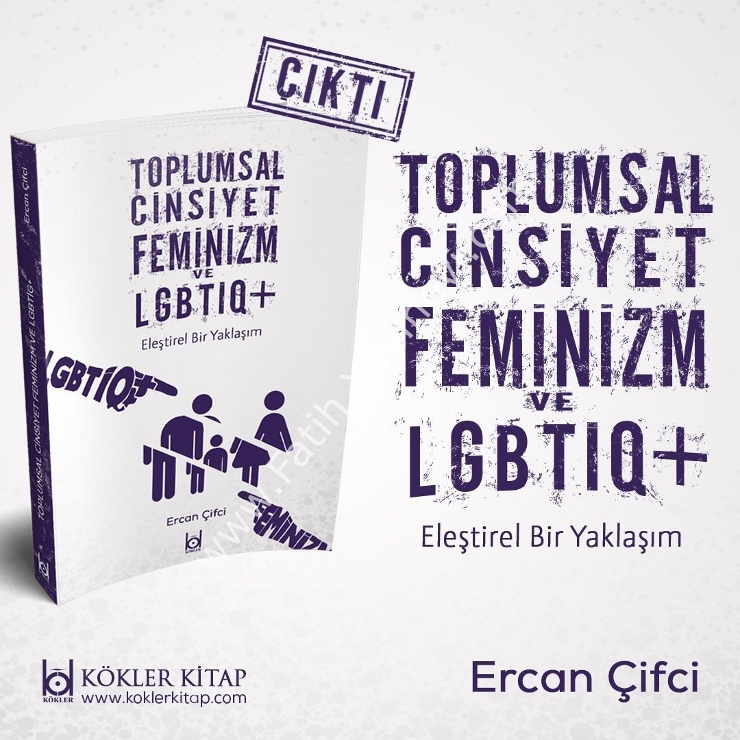 Toplumsal Cinsiyet Feminizm Ve LGBTIQ+ / Ercan Çifci