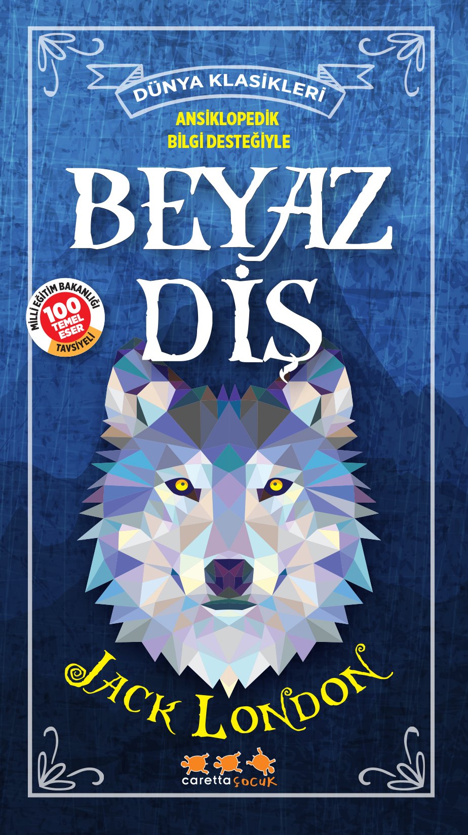 Beyaz Diş (Ansiklopedik Bilgi Desteğiyle) (e-kitap versiyonu mevcut)