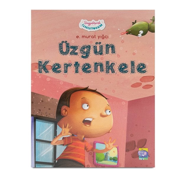 Duygularımla Tanışıyorum - Üzgün Kertenkele (e-kitap versiyonu da mevcut)