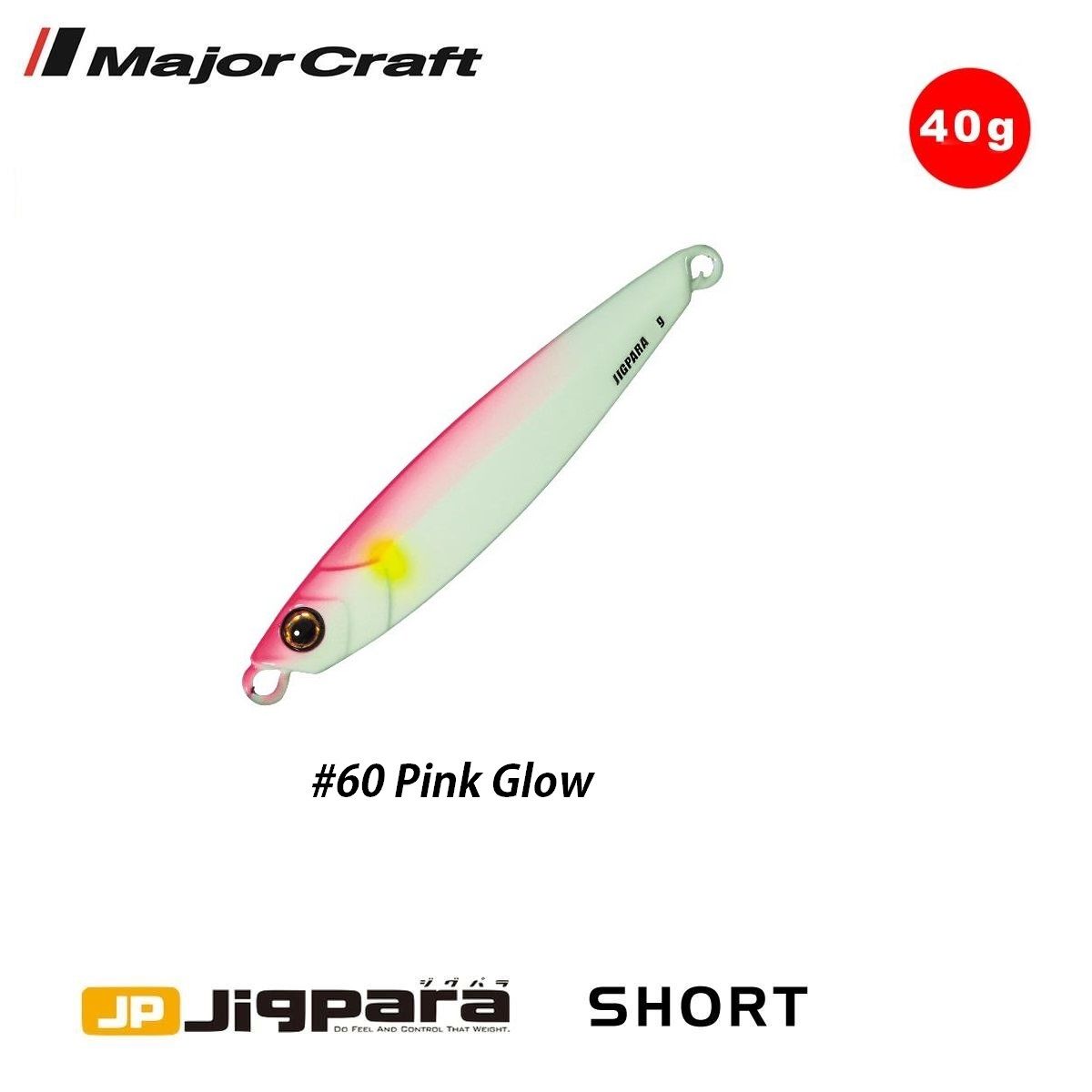 Major Craft Jigpara Short JPS-40g #60 Pink Glow