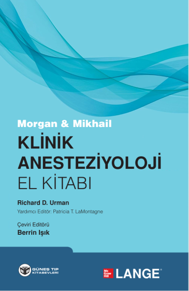 Morgan & Mikhail Klinik Anesteziyoloji El Kitabı