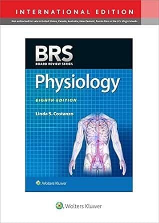 BRS Physiology, 8th edition, International Edition