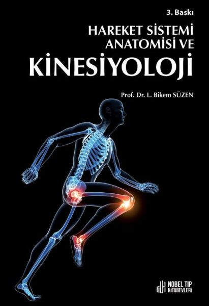 Hareket Sistemi Anatomisi ve Kinesiyoloji ( 3.Baskı )