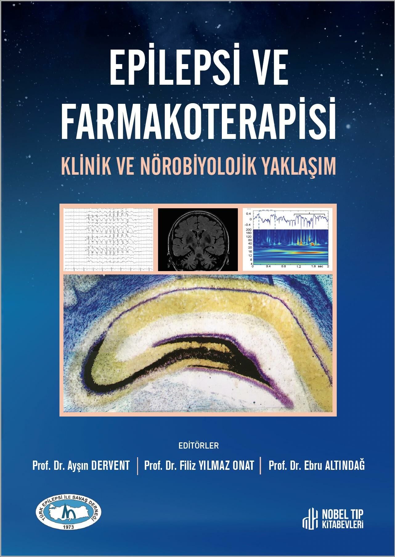 Epilepsi ve Farmakoterapisi Klinik ve Nörobiyolojik Yaklaşım