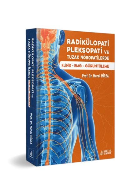 Radikülopati, Pleksopati ve Tuzak Nöropatilerde Klinik – EMG - Görüntüleme