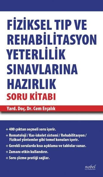 Fiziksel Tıp ve Rehabilitasyon Yeterlilik Sınavlarına Hazırlık Soru Kitabı