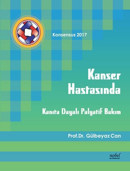 Kanser Hastasında Kanıta Dayalı Palyatif Bakım - Konsensus 2017