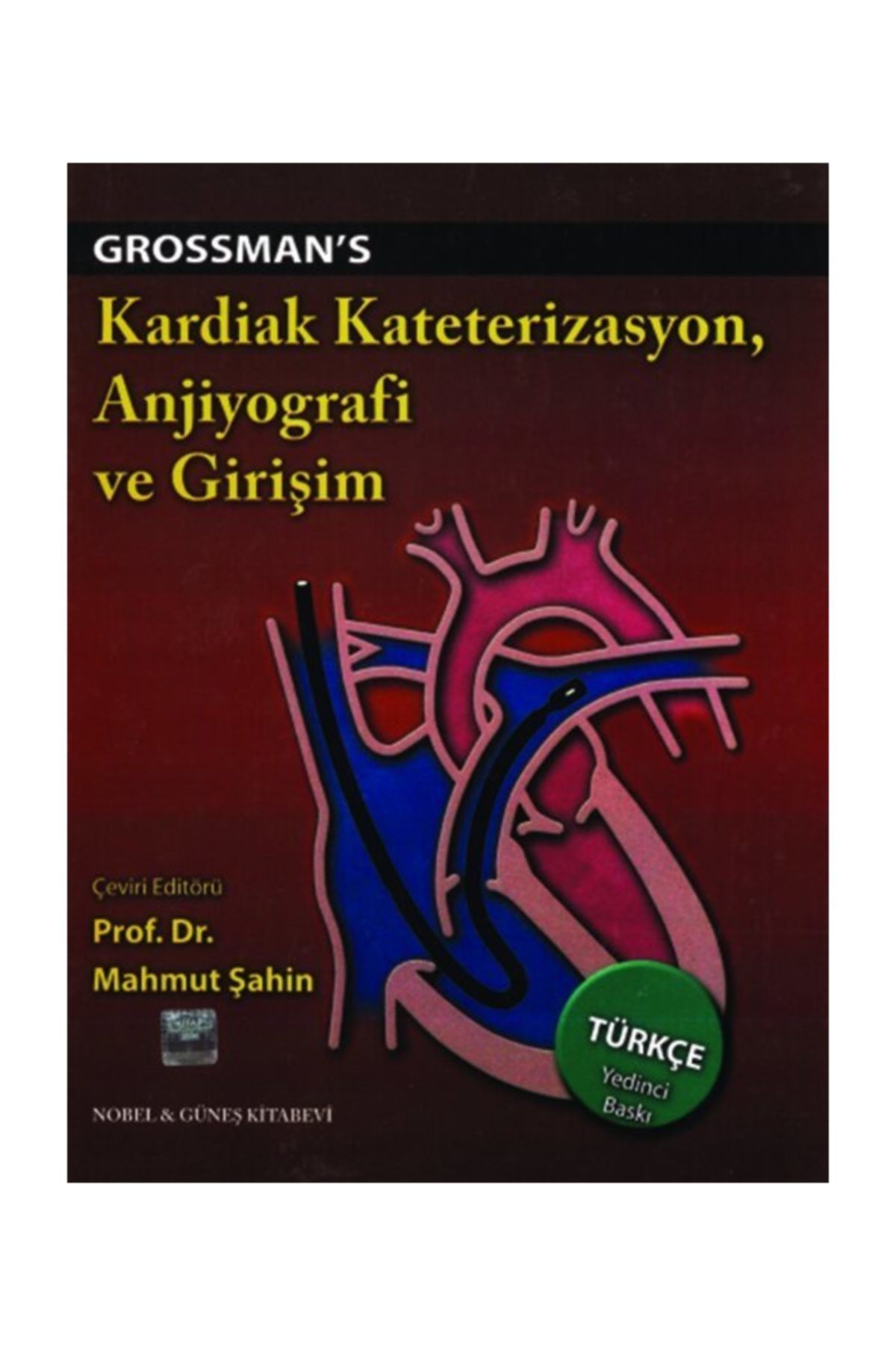 Grossman's Kardiak Kateterizasyon, Anjiyografi ve Girişim