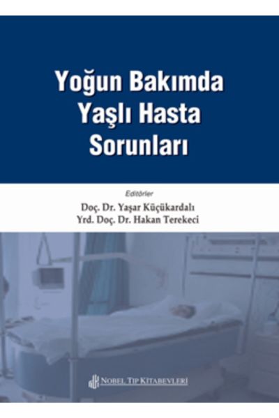 Yoğun Bakımda Yaşlı Hasta Sorunları