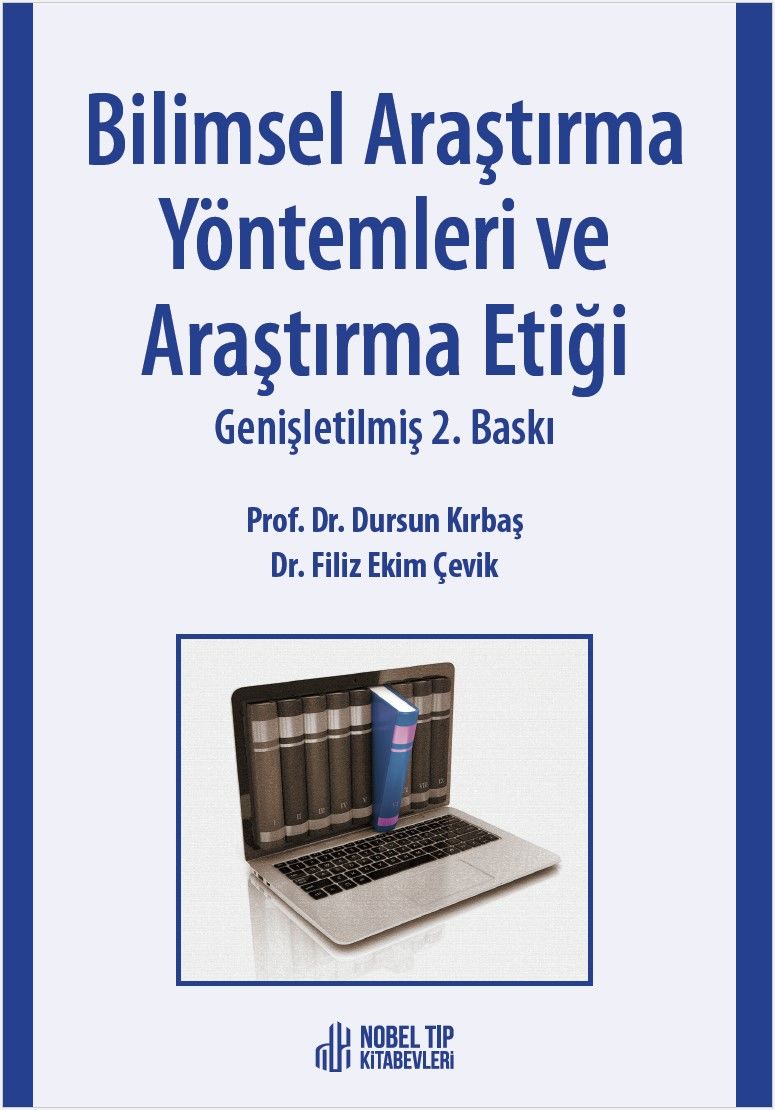 Bilimsel Araştırma Yöntemleri ve Araştırma Etiği Genişletilmiş 2. Baskı