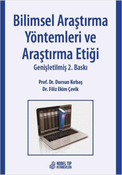 Bilimsel Araştırma Yöntemleri ve Araştırma Etiği Genişletilmiş 2. Baskı