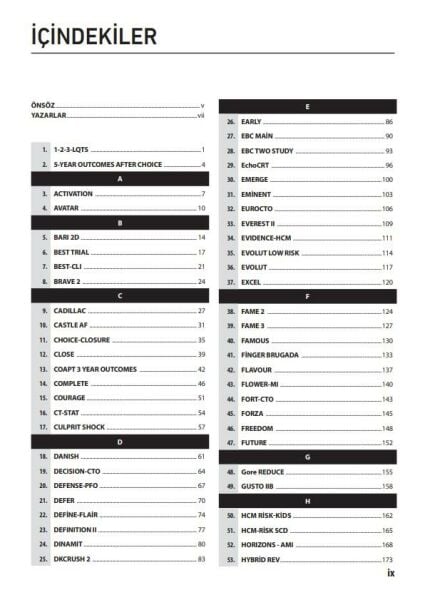 Girişimsel Kardiyolojiye Yön Veren Klinik Araştırmalar