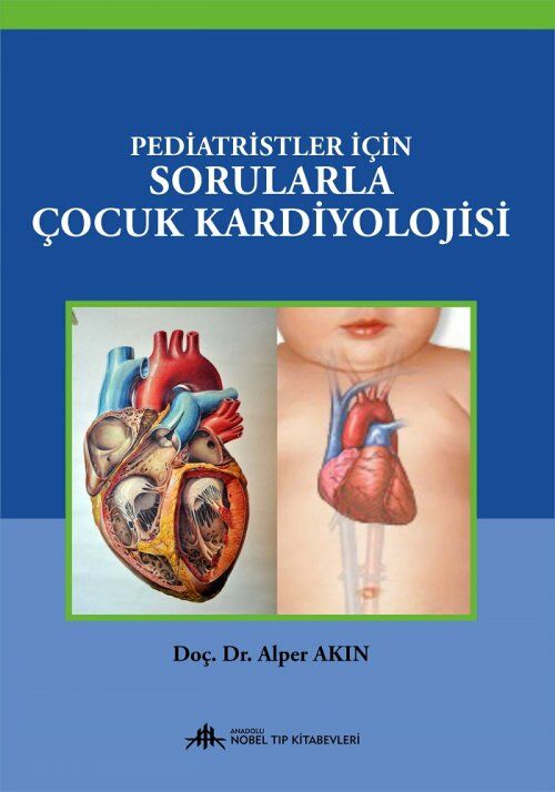 Pediatristler İçin Sorularla Çocuk Kardiyolojisi