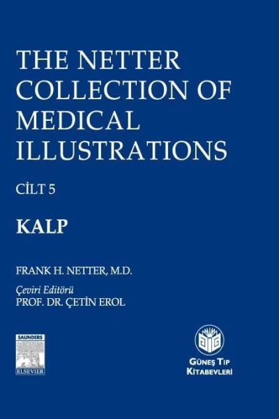 The Netter Collection of Medical Illustrations Kalp (CİLTLİ)