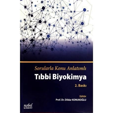 Sorularla Konu Anlatımlı Tıbbi Biyokimya 2.baskı