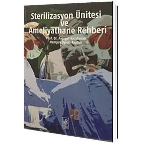 Sterilizasyon Ünitesi ve Ameliyathane Rehberi