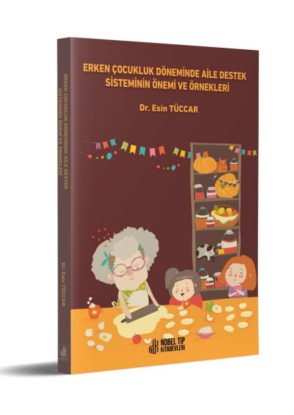 Erken Çocukluk Döneminde Aile Destek Sisteminin Önemi ve Örnekleri