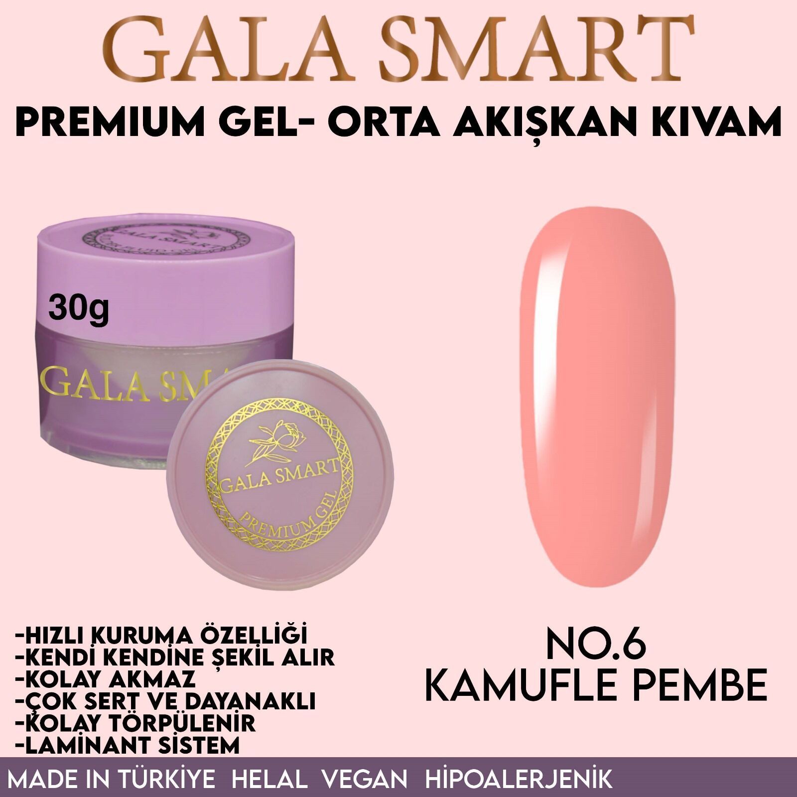 GALA SMART - PREMİUM JEL 30g - NO:6