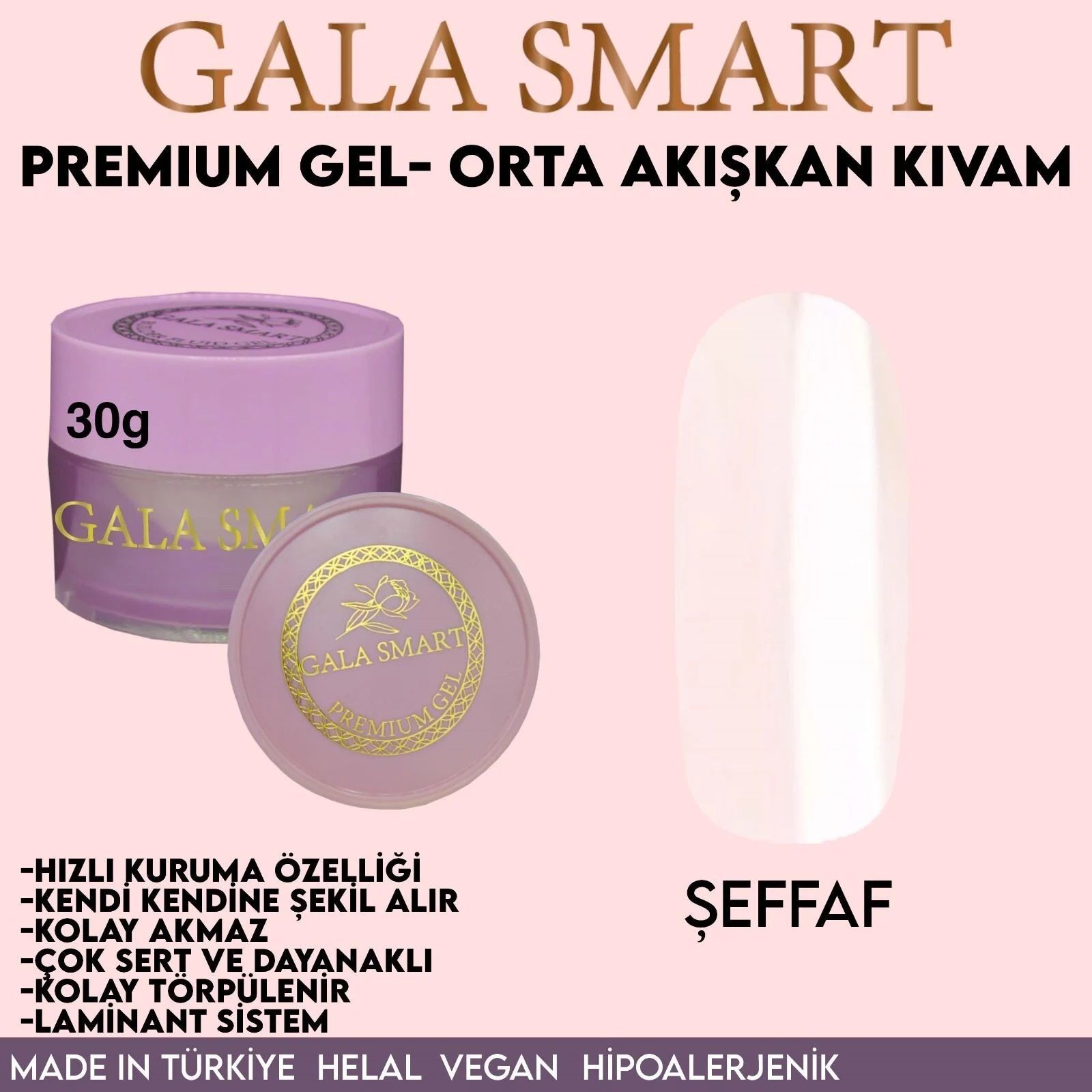 GALA SMART - PREMİUM JEL 30g - ŞEFFAF