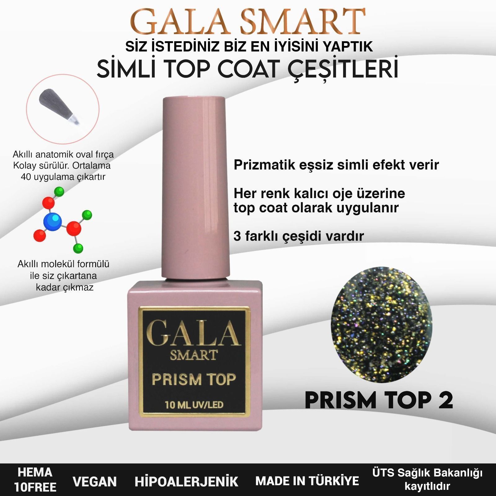 GALA SMART PRISM TOP NO:2 10 mle