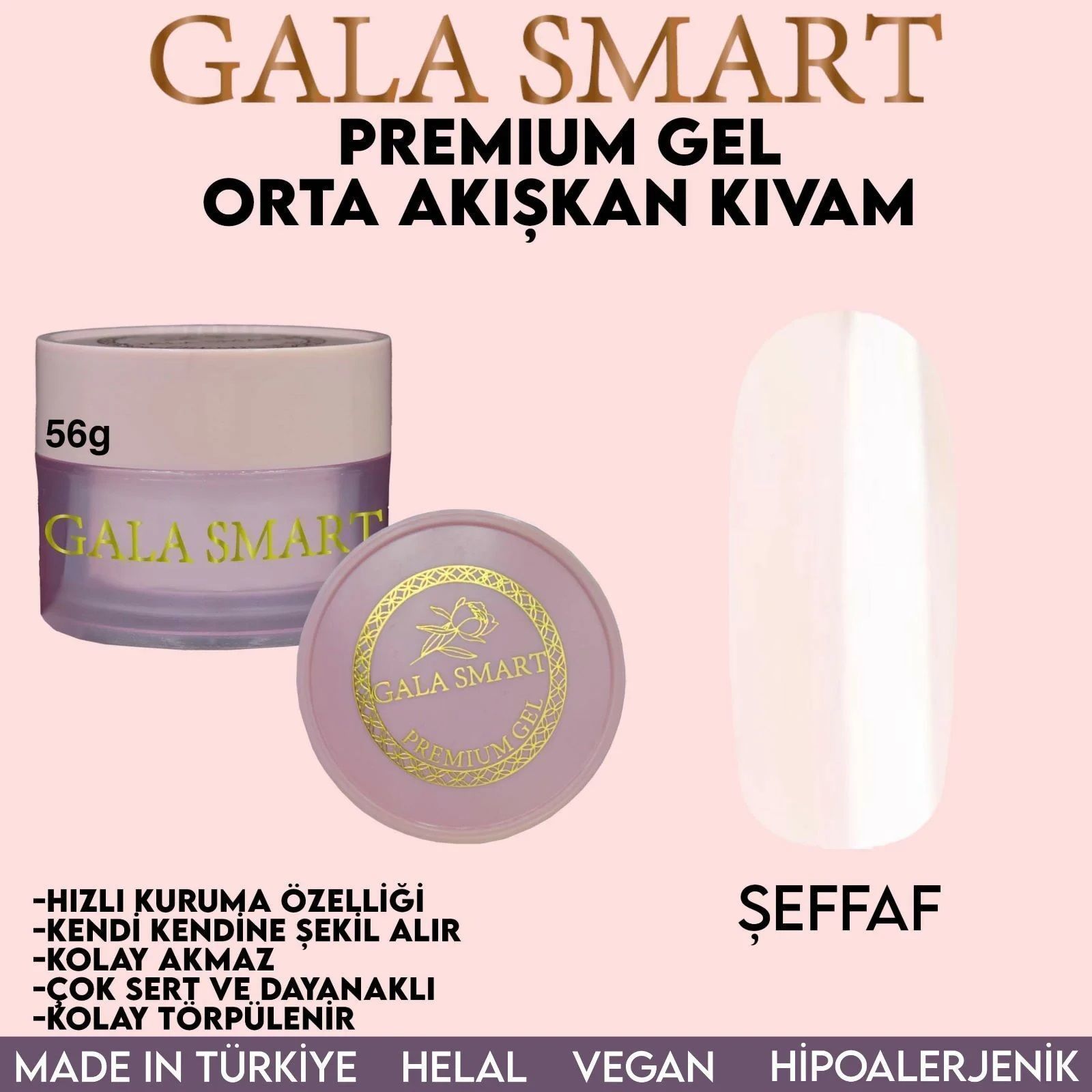 GALA SMART - PREMİUM JEL 56g - ŞEFFAF