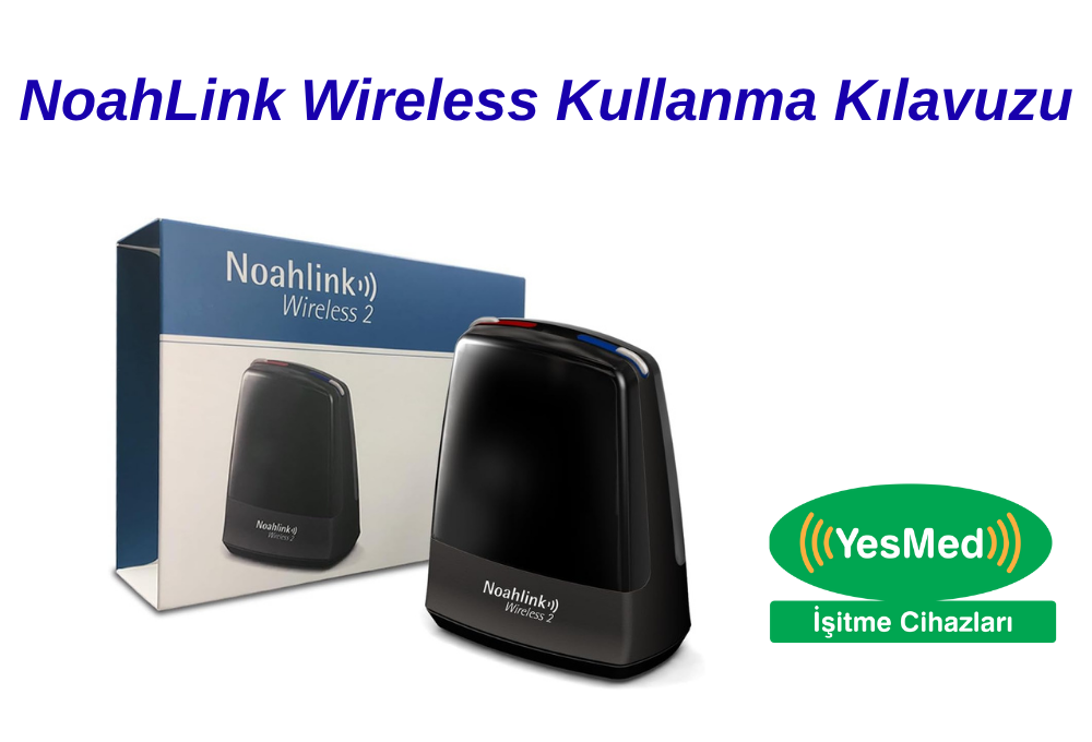NoahLink Wireless Kullanma Kılavuzu
