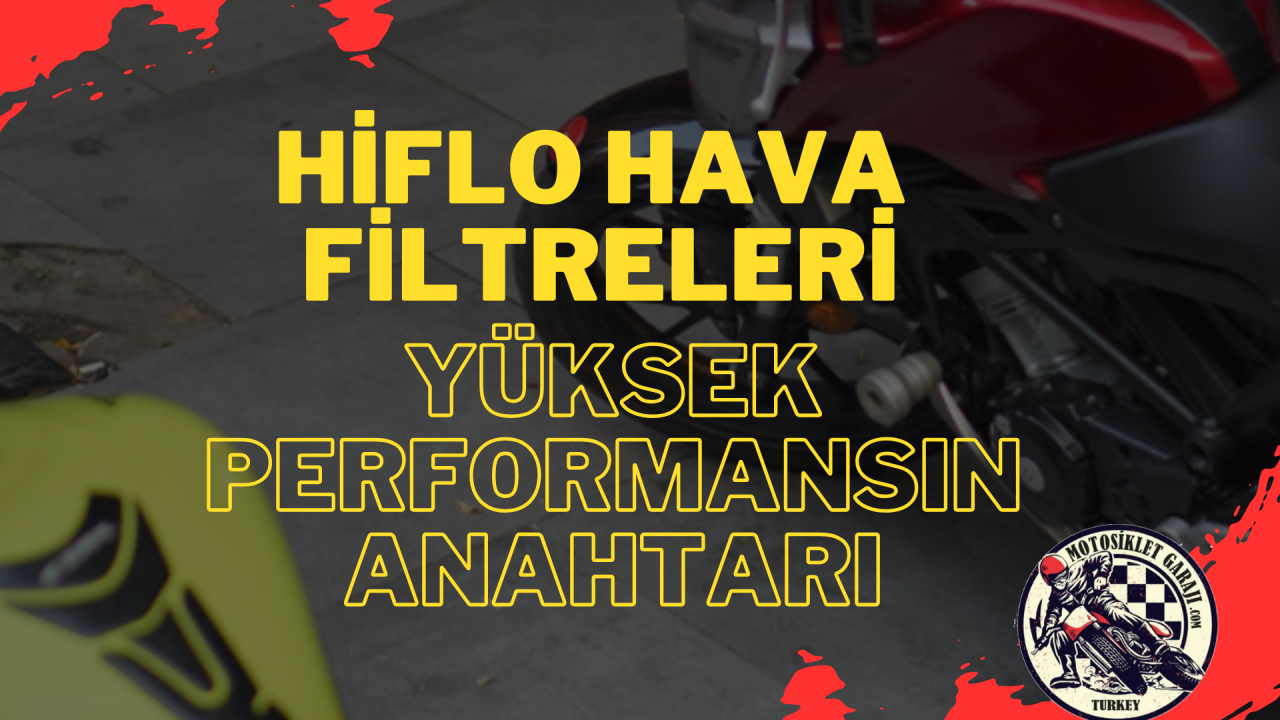 Hiflo Hava Filtreleri: Yüksek Performans İçin Önemli Parça