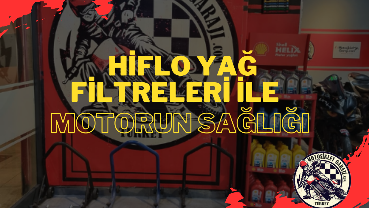 Hiflo Yağ Filtreleri ile Motor Sağlığınızı Nasıl Korursunuz?