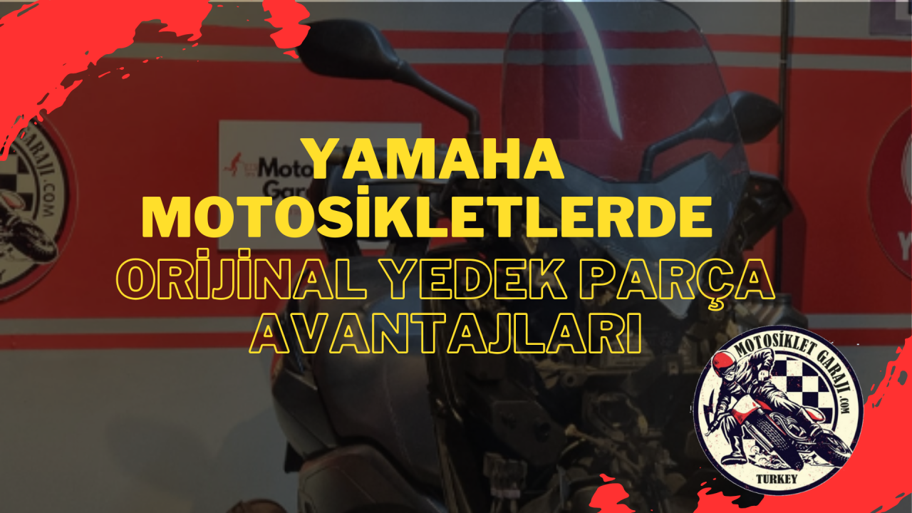 Yamaha Motosikletlerde Orijinal Yedek Parça Kullanımının Avantajları
