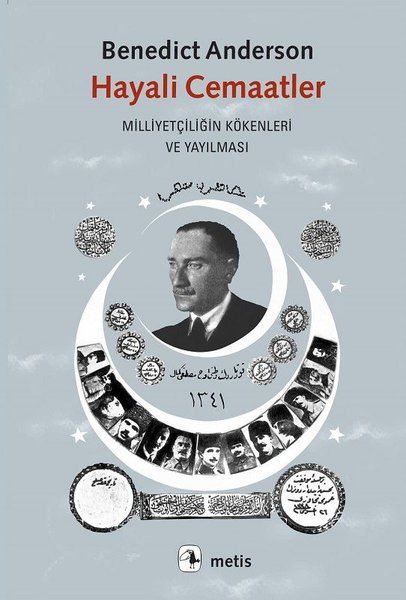 Hayali Cemaatler - Milliyetçiliğin Kökenleri ve Yayılması