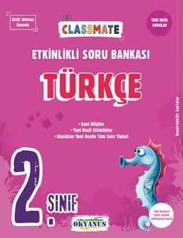Okyanus Yayınları 2.Sınıf Classmate Türkçe Etkinlikli Soru Bankası