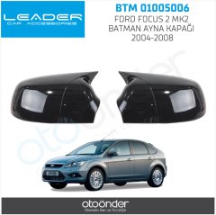 FORD FOCUS 2 MK2 BATMAN AYNA KAPAĞI 2004-2008 (ENJEKSİYON BASKI)