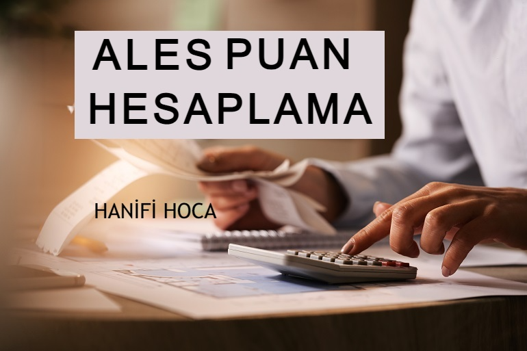 ALES PUAN HESAPLAMA 2024 2025 - EN GÜNCEL