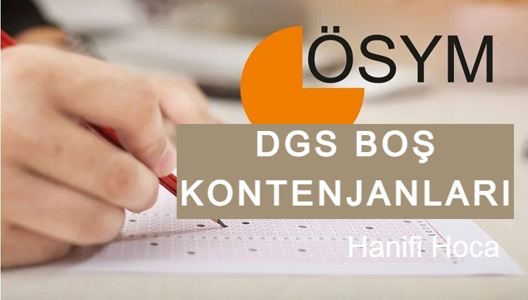 2024 DGS Boş Kalan Kontenjanlar (Tüm Bölümler)