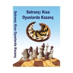 Satranç: Kısa Oyunlarda Kazanç