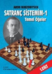 Satranç Sistemim - 1 / Temel Öğeler