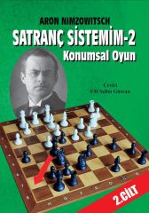 Satranç Sistemim - 2 / Konumsal Oyun