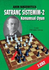 Satranç Sistemim - 2 / Konumsal Oyun